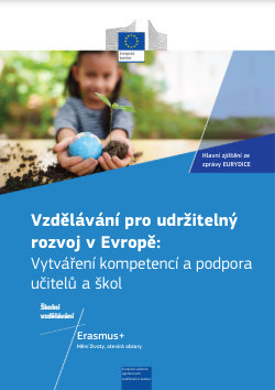 Obrázek studie Vzdělávání pro udržitelný rozvoj v Evropě: Vytváření kompetencí a podpora učitelů a škol - Hlavní zjištění